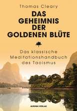 Das Geheimnis der Goldenen Blüte