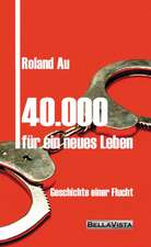 40.000 für ein neues Leben