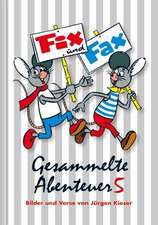 Gesammelte Abenteuer 5. Fix und Fax