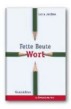 Fette Beute Wort