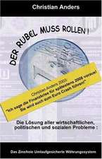 Der Rubel muss rollen