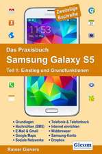 Gievers, R: Praxisbuch Samsung Galaxy S5 - Teil 1: Einstieg