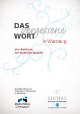 Das vergessene Wort in Würzburg