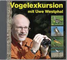 Vogelexkursion mit Uwe Westphal