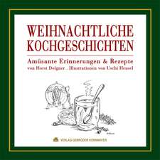 Weihnachtliche Kochgeschichten