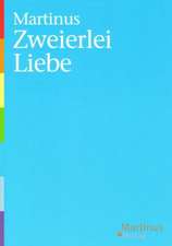 Zweierlei Liebe