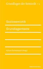 Soziosemiotik. Grundlagentexte