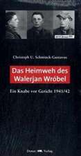 Schminck-Gustavus, C: Heimweh des Walerjan Wróbel