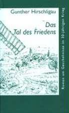 Das Tal des Friedens