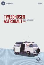 Tweedhosenastronaut. Buch und CD