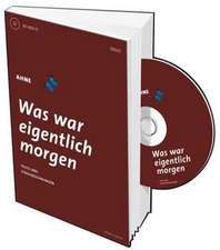 Ahne: Was war eigentlich morgen