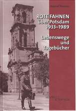 Thimme, R: Rote Fahnen über Potsdam