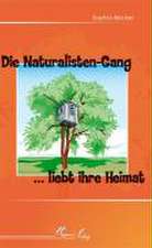 Die Naturalisten-Gang