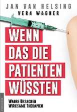 Wenn das die Patienten wüssten