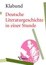 Deutsche Literaturgeschichte in einer Stunde