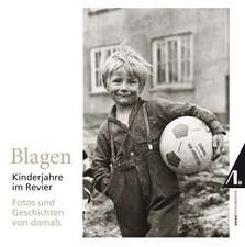 Blagen - Kinderjahre im Revier