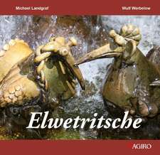 Landgraf, M: Elwetritsche