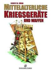 Mittelalterliche Kriegsgeräte und Waffen