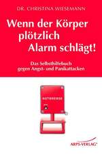 Wenn der Körper plötzlich Alarm schlägt!