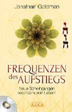 Frequenzen des Aufstiegs [mit CD]