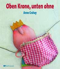 Oben Krone, unten ohne