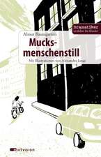 Mucksmenschenstill