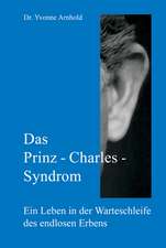 Das Prinz-Charles-Syndrom