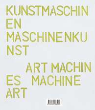 Art Machines, Machine Art