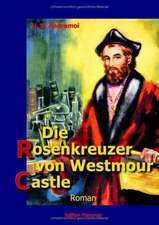 Die Rosenkreuzer von Westmour Castle