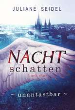 Nachtschatten: Unantastbar