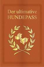 Der ultimative Hundepass