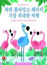 Sein wichtigster Flug - Paran flamingo Harryeui gajang widaehan bihaeng