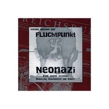 Fluchtpunkt Neonazi