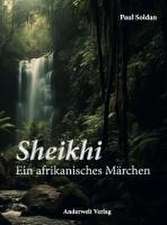 Sheikhi - Ein afrikanisches Märchen