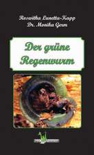 Der grüne Regenwurm