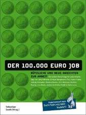 Der 100.000-Euro-Job