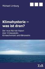 Klimahysterie - was ist dran?