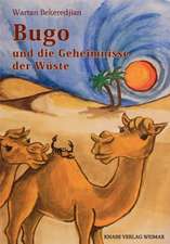 Bugo - und die Geheimnisse der Wüste