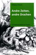 Andere Zeiten, andere Drachen