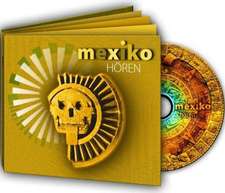 Mexiko hören