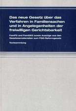 Das neue Gesetz über das Verfahren in Familiensachen und in Angelegenheiten der freiwilligen Gerichtsbarkeit