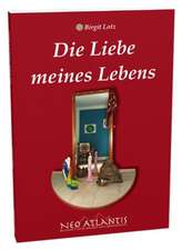 Die Liebe meines Lebens