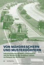 Von Mähdreschern und Musterdörfern