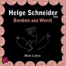 Schneider, H: Bonbon aus Wurst/3 CDs