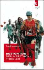 Boston Run - Der Marathon-Thriller