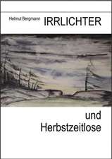 Irrlichter und Herbstzeitlose