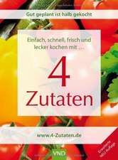 4 Zutaten