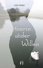 Partnerin wider Willen