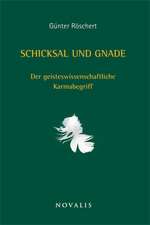 Schicksal und Gnade