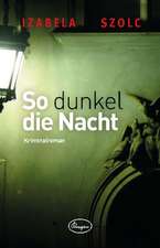 So dunkel die Nacht